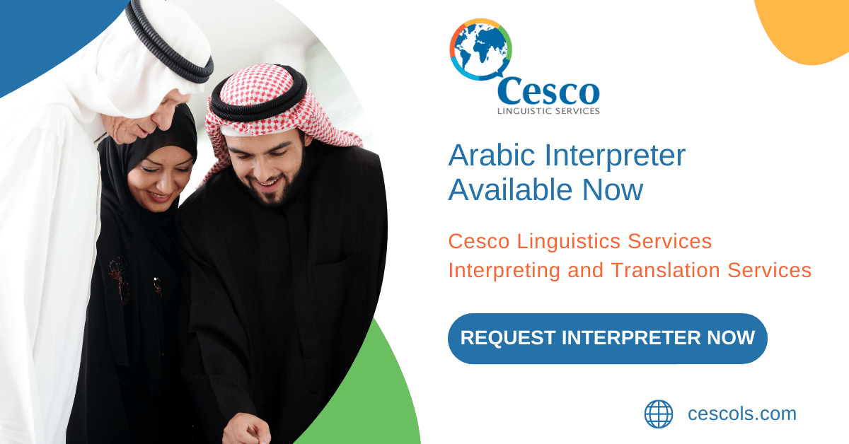 Arabic Interpreter Available Now Cesco Linguistic Services